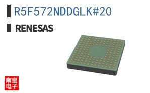 R5F572NDDGLK#20